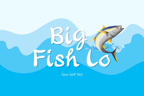 Big Fish Lo: A Cheerful Sans Serif for Creative Projects