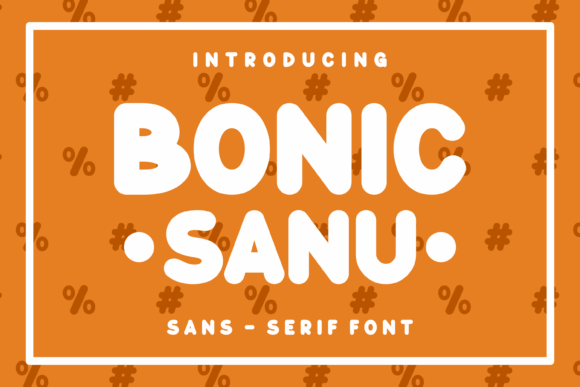 Bonic Sanu Font for Business