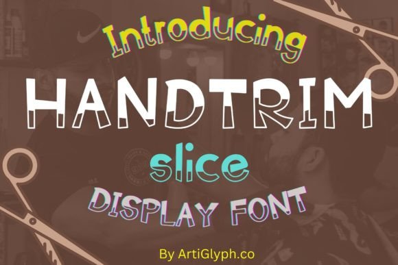 Handtrim Slice: A Fun Font for Business Branding