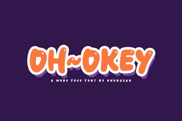 Oh Okey Font: A Stylish Touch for Makers